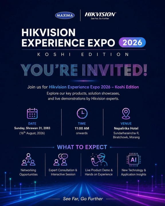 नेपालमा पहिलो पटक यही साउन ३१ मा  Hikvision Experience Expo 2026 – Koshi Edition आयोजना हुँदै